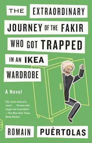 The Extraordinary Journey of the Fakir Who Got Trapped in an Ikea Wardrobe