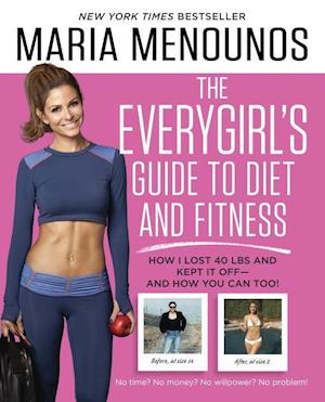 The Everygirl's Guide to Diet and Fitness