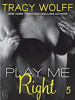 Play Me #5: Play Me Right