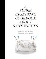Super Upsetting Cookbook About Sandwiches