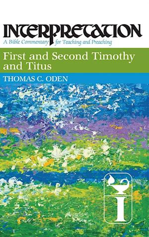 First and Second Timothy and Titus