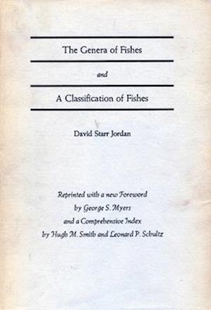 The Genera of Fishes and A Classification of Fishes