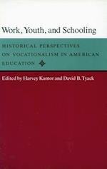 Work, Youth, and Schooling