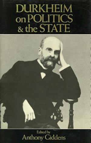 Durkheim on Politics and the State