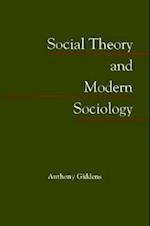 Social Theory and Modern Sociology