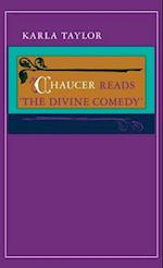 Chaucer Reads "the Divine Comedy"