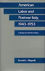 American Labor and Postwar Italy, 1943-1953