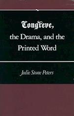 Congreve, the Drama, and the Printed Word