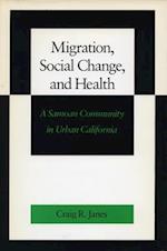 Migration, Social Change, and Health