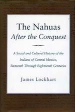 The Nahuas After the Conquest