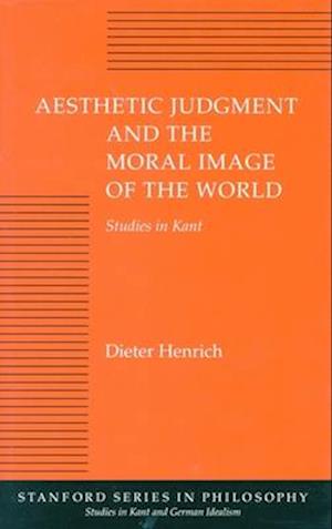 Aesthetic Judgment and the Moral Image of the World
