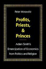 Profits, Priests, and Princes