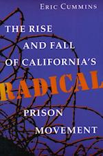The Rise and Fall of California’s Radical Prison Movement