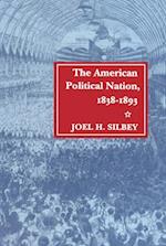 The American Political Nation, 1838-1893