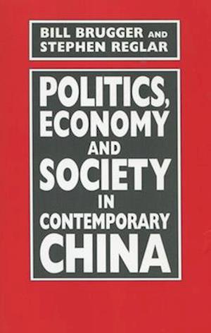 Politics, Economy, and Society in Contemporary China