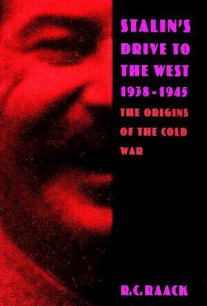 Stalin’s Drive to the West, 1938-1945