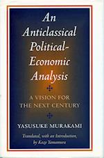 An Anticlassical Political-Economic Analysis