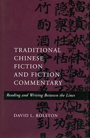 Traditional Chinese Fiction and Fiction Commentary