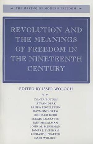 Revolution and the Meanings of Freedom in the Nineteenth Century