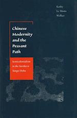 Chinese Modernity and the Peasant Path