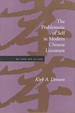 The Problematic of Self in Modern Chinese Literature