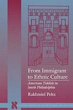 From Immigrant to Ethnic Culture
