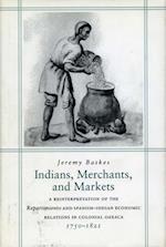 Indians, Merchants, and Markets