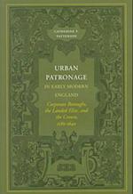 Urban Patronage in Early Modern England