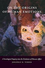 On the Origins of Human Emotions