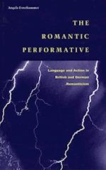 The Romantic Performative