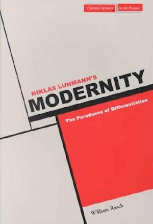 Niklas Luhmann's Modernity