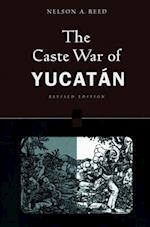 The Caste War of Yucatán