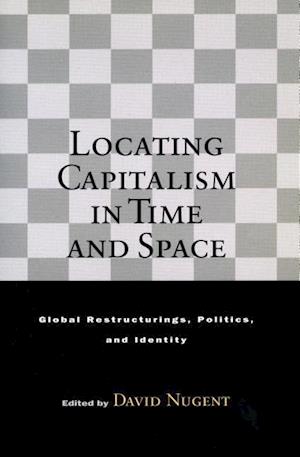 Locating Capitalism in Time and Space