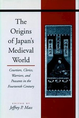 The Origins of Japan’s Medieval World