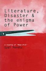 Literature, Disaster, and the Enigma of Power