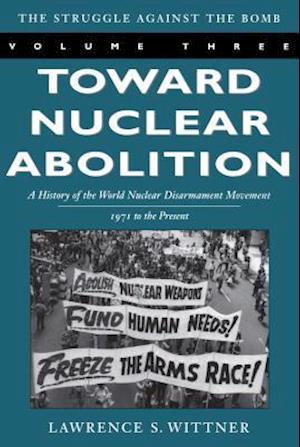 Toward Nuclear Abolition