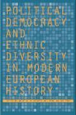 Political Democracy and Ethnic Diversity in Modern European History