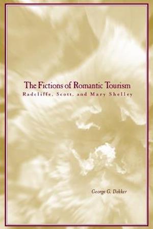 The Fictions of Romantic Tourism