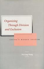 Organizing Through Division and Exclusion