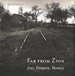 Far from Zion