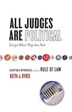 All Judges Are Political—Except When They Are Not