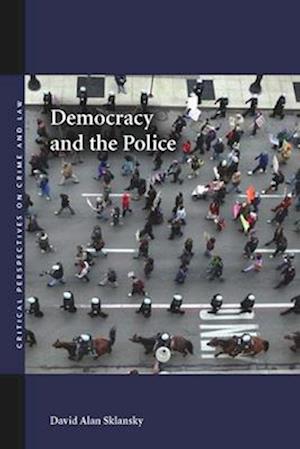 Democracy and the Police