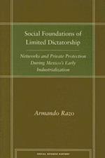 Social Foundations of Limited Dictatorship