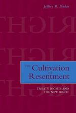 The Cultivation of Resentment