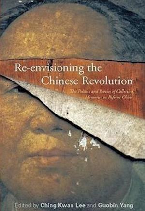 Re-Envisioning the Chinese Revolution