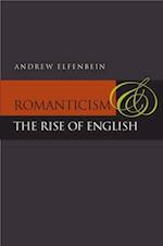 Romanticism and the Rise of English