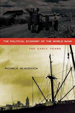 The Political Economy of the World Bank