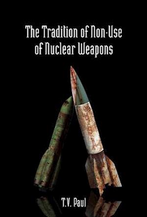The Tradition of Non-Use of Nuclear Weapons