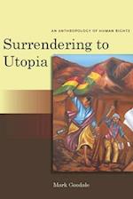 Surrendering to Utopia
