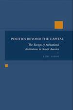 Politics Beyond the Capital